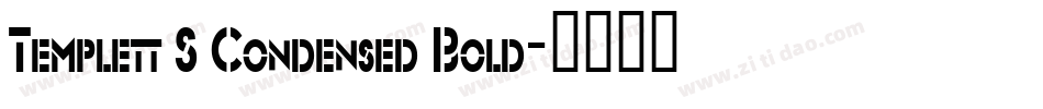 Templett S Condensed Bold字体转换